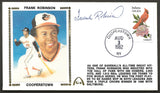 Frank Robinson Autographed HOF Hall Of Fame Gateway Stamp Cachet Envelope